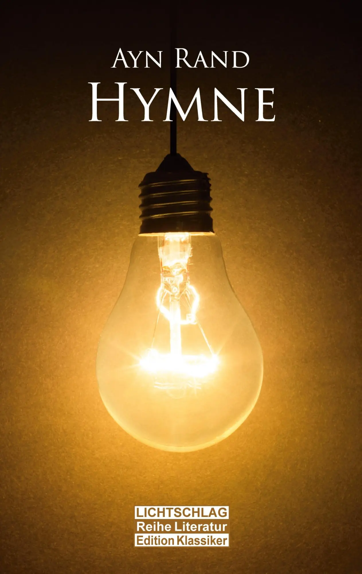 Cover: 9783939562948 | Hymne | Roman | Ayn Rand | Taschenbuch | 100 S. | Deutsch | 2020