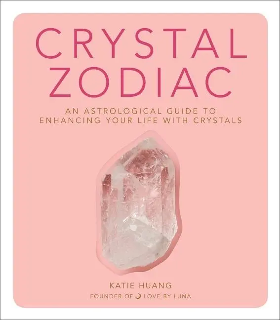 Cover: 9780358213048 | Crystal Zodiac | Katie Huang | Buch | Englisch | 2020 | HarperCollins