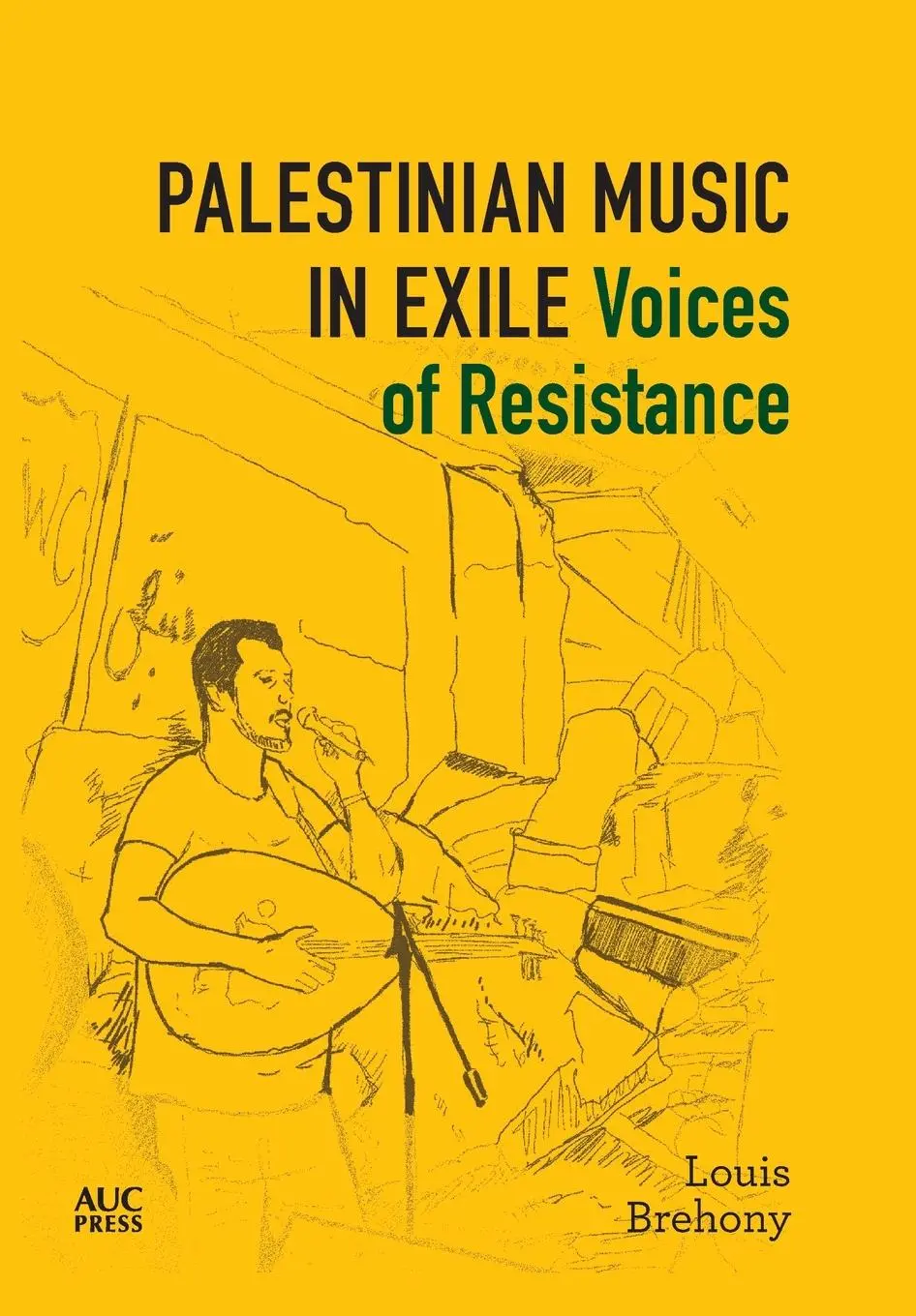 Cover: 9781649033048 | Palestinian Music in Exile | Voices of Resistance | Louis Brehony