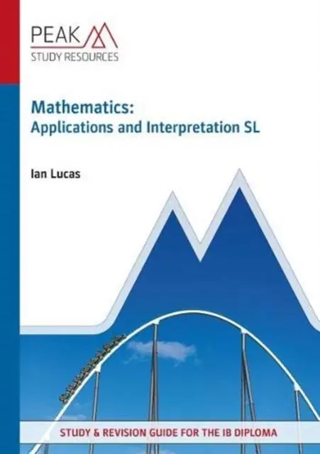 Cover: 9781913433048 | Mathematics: Applications and Interpretation SL | Ian Lucas | Buch