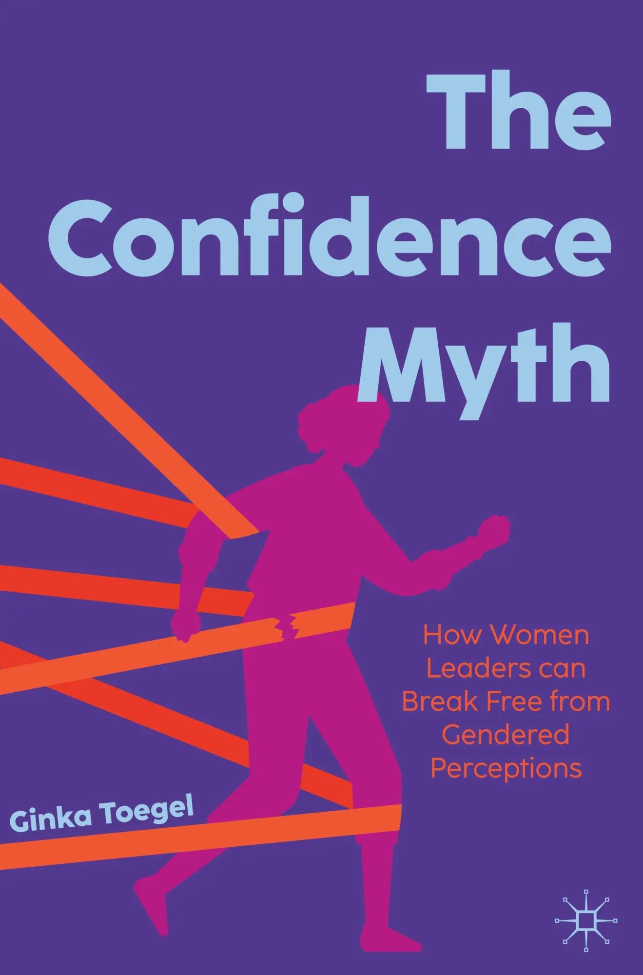 Cover: 9783031973048 | The Confidence Myth | Ginka Toegel | Buch | xx | Englisch | 2025