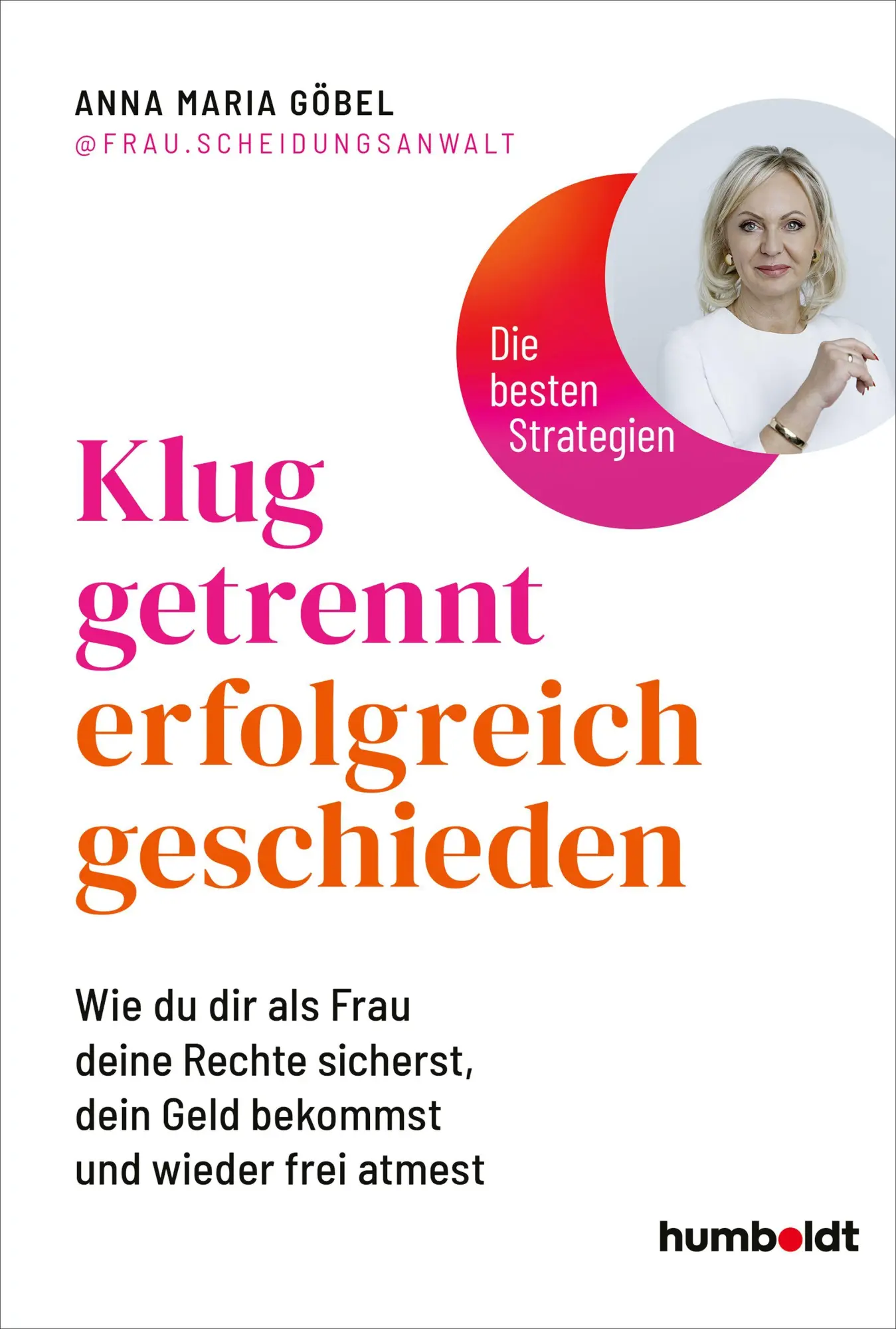 Cover: 9783842643048 | Klug getrennt - erfolgreich geschieden | Anna Maria Göbel | Buch