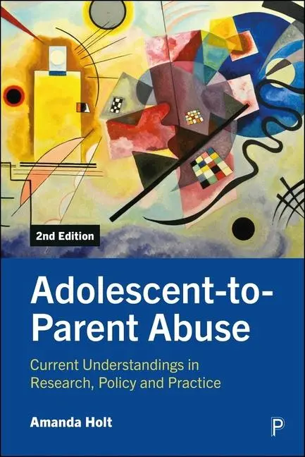 Cover: 9781447373148 | Adolescent-To-Parent Abuse | Amanda Holt | Taschenbuch | Englisch