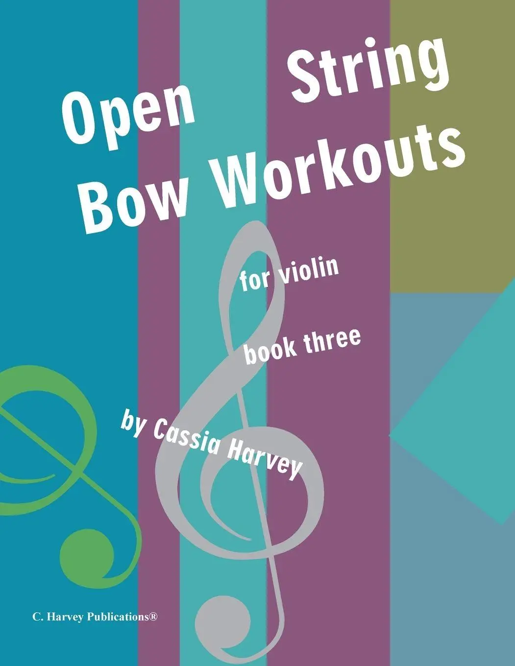 Cover: 9781635233148 | Open String Bow Workouts for Violin, Book Three | Cassia Harvey | Buch