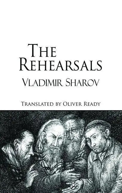 Cover: 9781910213148 | The Rehearsals | Vladimir Sharov | Taschenbuch | Englisch | 2018