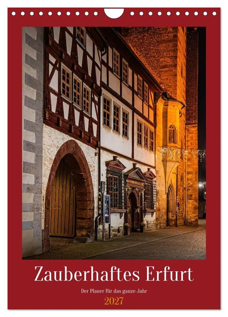 Cover: 9783594383148 | Zauberhaftes Erfurt (Wandkalender 2027 DIN A4 hoch), CALVENDO...