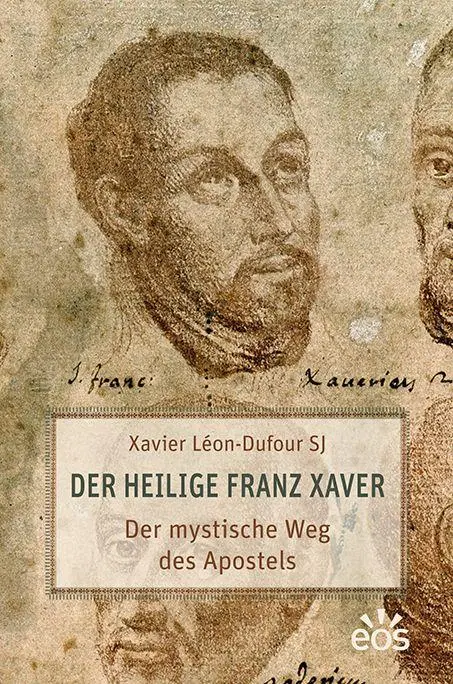 Cover: 9783830683148 | Der heilige Franz Xaver | Xavier Léon-Dufour | Taschenbuch | 412 S.