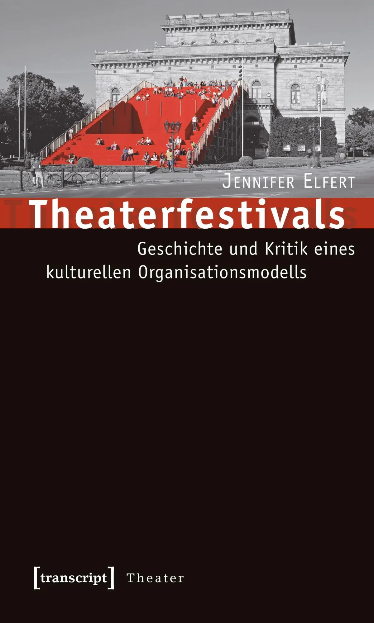 Cover: 9783837613148 | Theaterfestivals | Jennifer Elfert | Taschenbuch | 406 S. | Deutsch