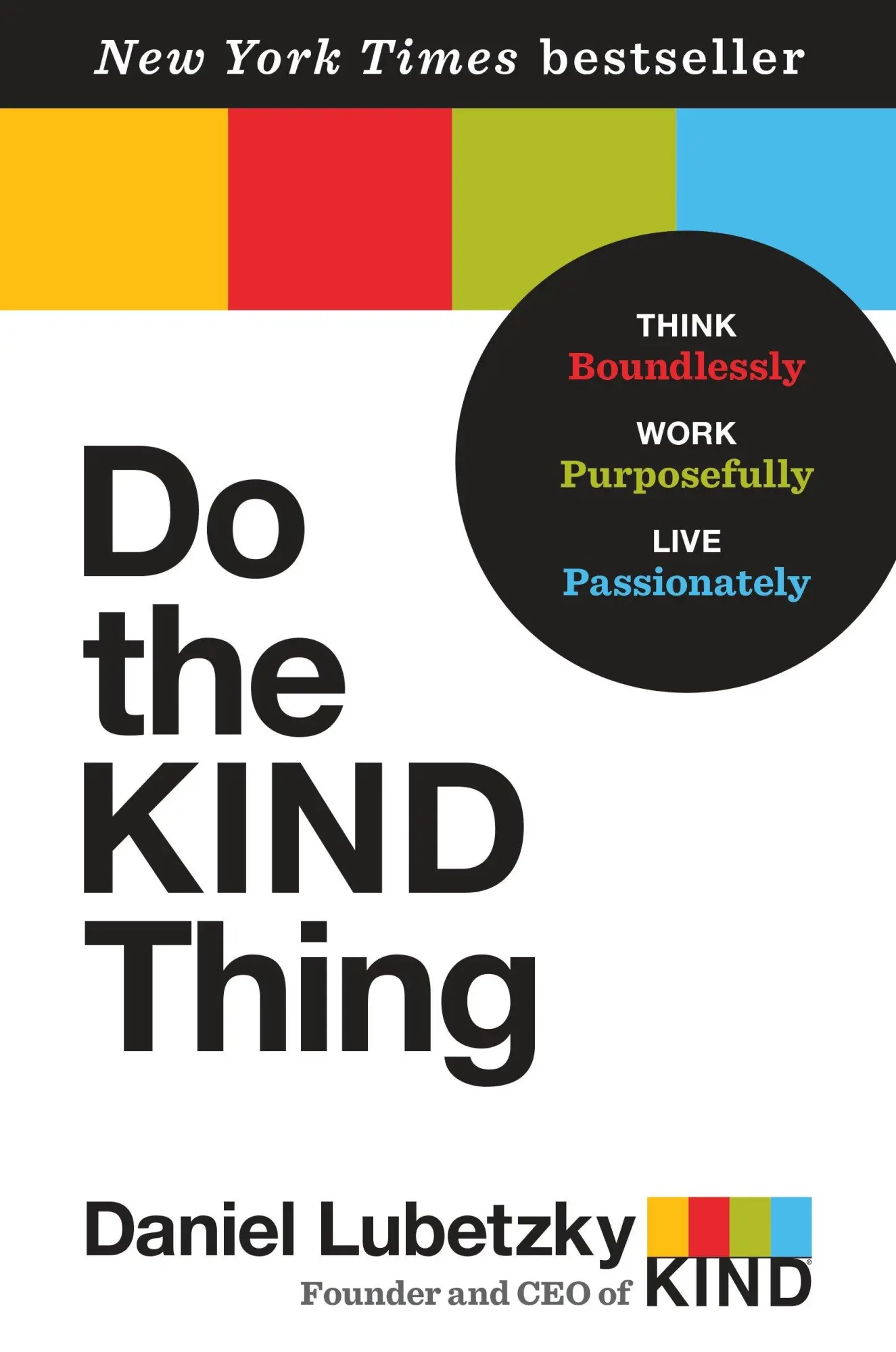 Cover: 9780553393248 | Do the Kind Thing: Think Boundlessly, Work Purposefully, Live...