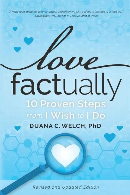 Cover: 9780986333248 | Love Factually | 10 Proven Steps from I Wish to I Do | Duana C Welch