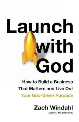 Cover: 9781544523248 | Launch with God | Zach Windahl | Taschenbuch | Kartoniert / Broschiert