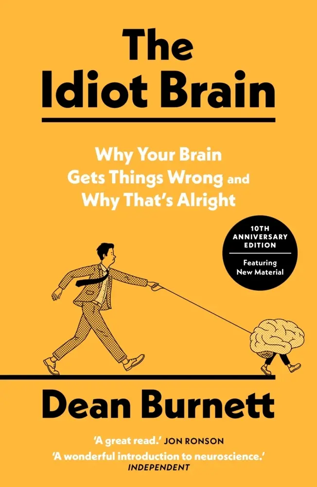 Cover: 9781783353248 | The Idiot Brain | Dean Burnett | Taschenbuch | 352 S. | Englisch