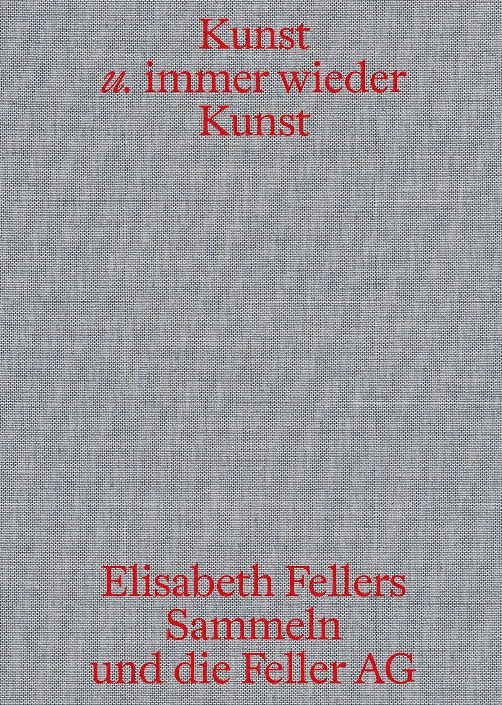 Cover: 9783039423248 | Kunst u. immer wieder Kunst | Feller AG (u. a.) | Taschenbuch | 80 S.