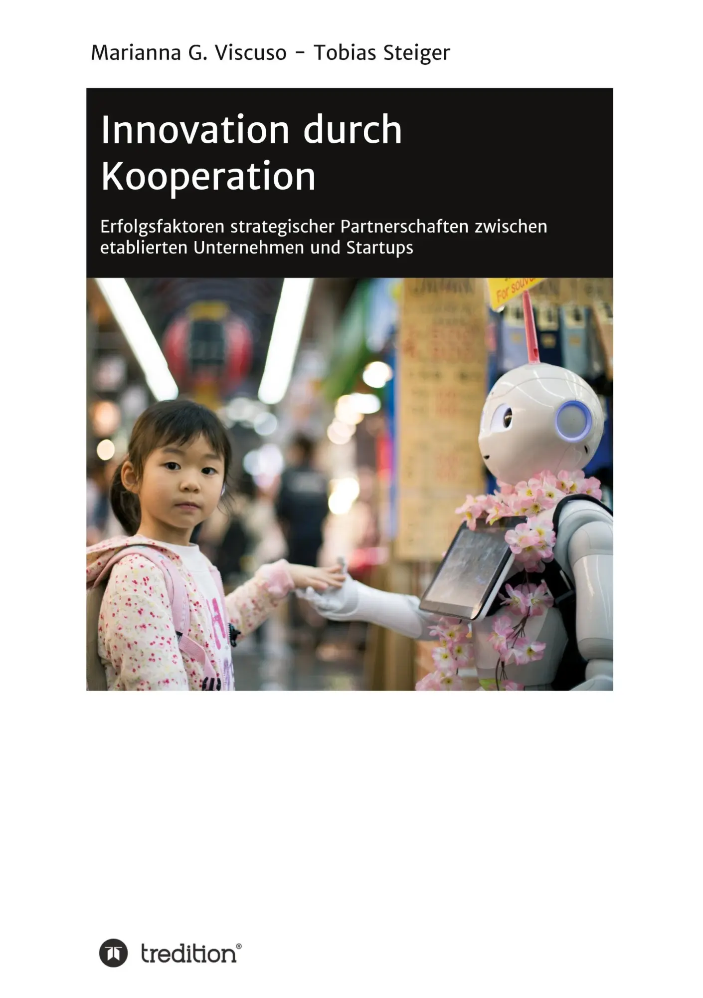 Cover: 9783347243248 | Innovation durch Kooperation | Tobias Steiger (u. a.) | Buch | 120 S.