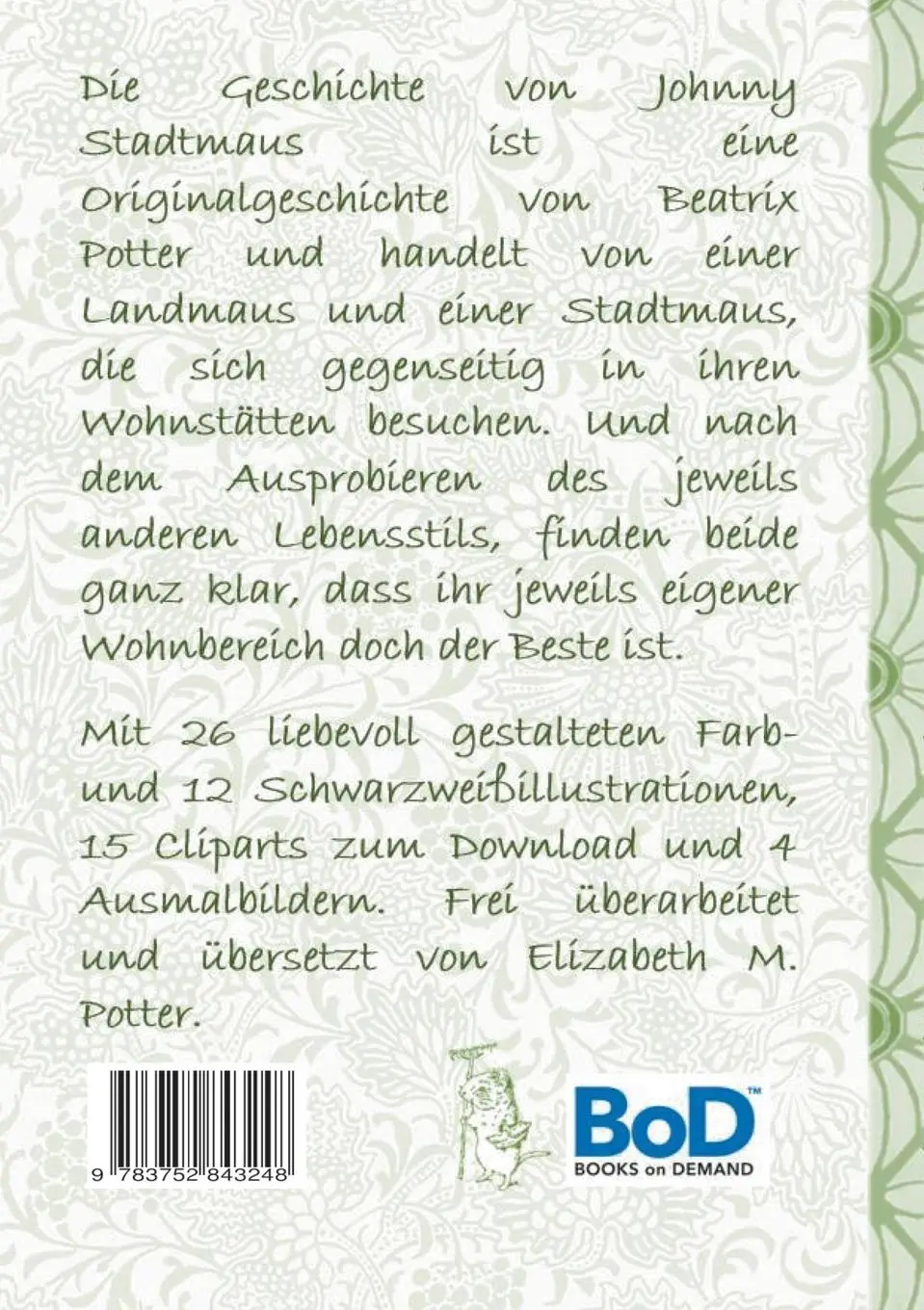Rückseite: 9783752843248 | Die Geschichte von Johnny Stadtmaus  (inklusive Ausmalbilder und...