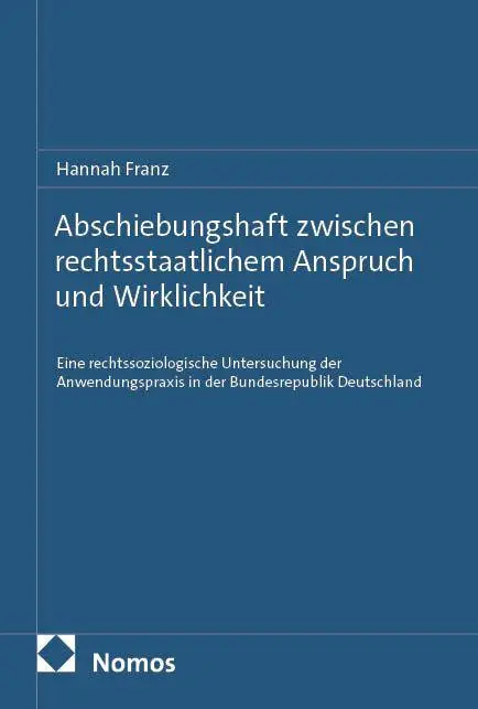 Cover: 9783756043248 | Abschiebungshaft zwischen rechtsstaatlichem Anspruch und Wirklichkeit