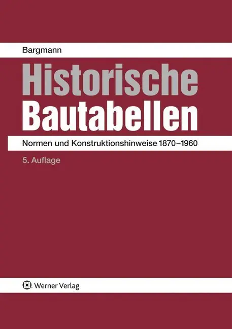Cover: 9783846203248 | Historische Bautabellen | Normen und Konstruktionshinweise 1870-1960