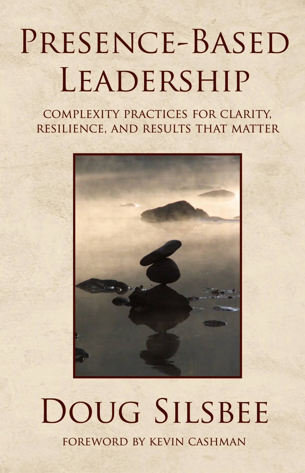 Cover: 9780692053348 | Presence-Based Leadership | Doug Silsbee | Buch | Gebunden | Englisch