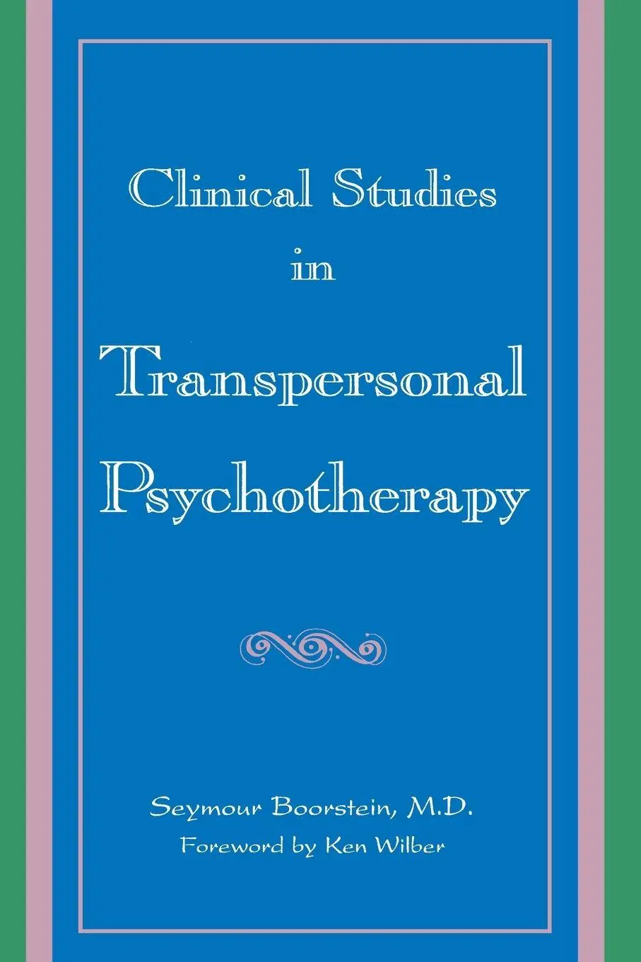 Cover: 9780791433348 | Clinical Studies in Transpersonal Psychotherapy | Seymour Boorstein