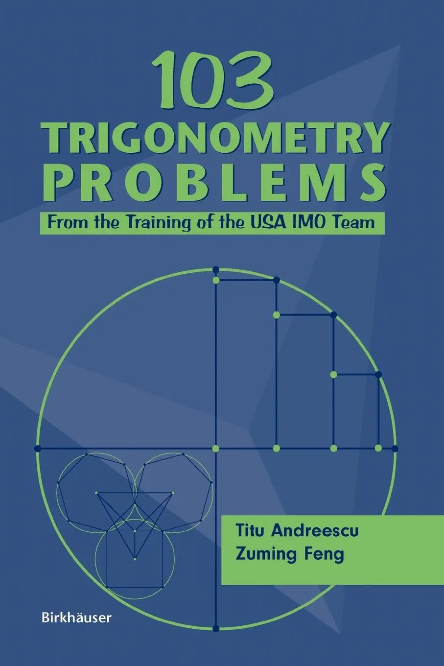 Cover: 9780817643348 | 103 Trigonometry Problems | From the Training of the USA Imo Team