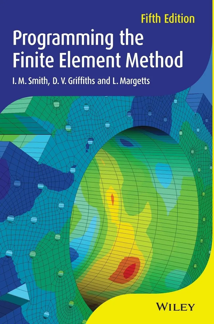 Cover: 9781119973348 | Programming the Finite Element Method | I M Smith (u. a.) | Buch