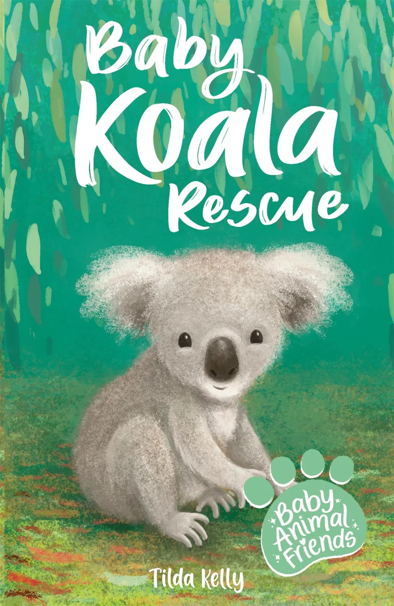 Cover: 9781408363348 | Baby Animal Friends: Baby Koala Rescue | Book 2 | Tilda Kelly | Buch