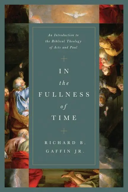 Cover: 9781433563348 | In the Fullness of Time | Richard B Gaffin Jr | Buch | Gebunden | 2022