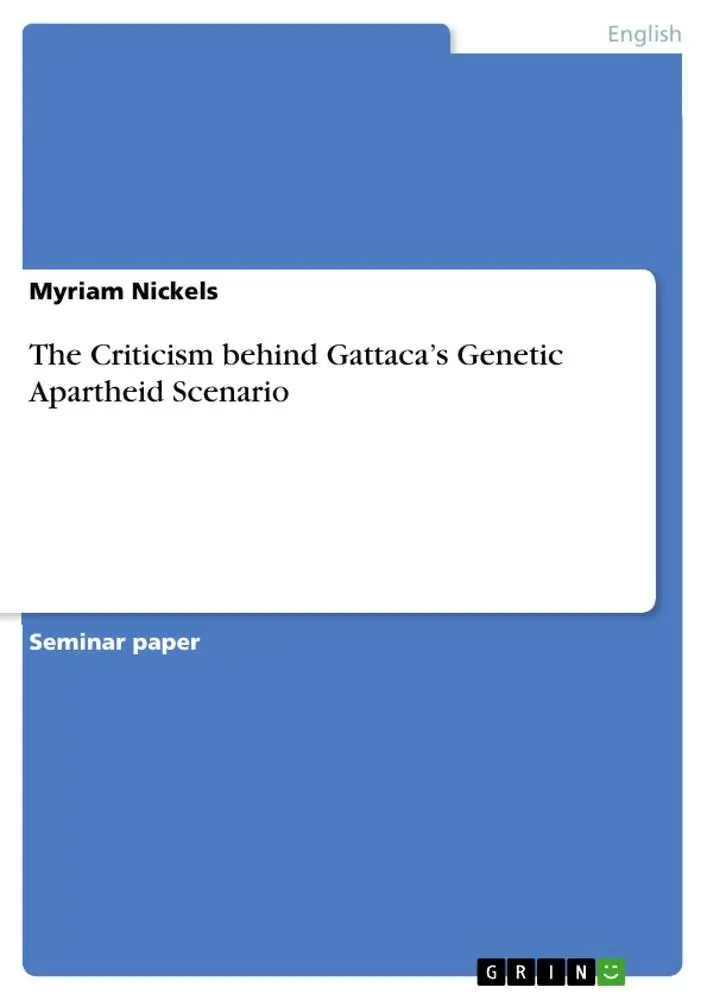 Cover: 9783668473348 | The Criticism behind Gattaca's Genetic Apartheid Scenario | Nickels