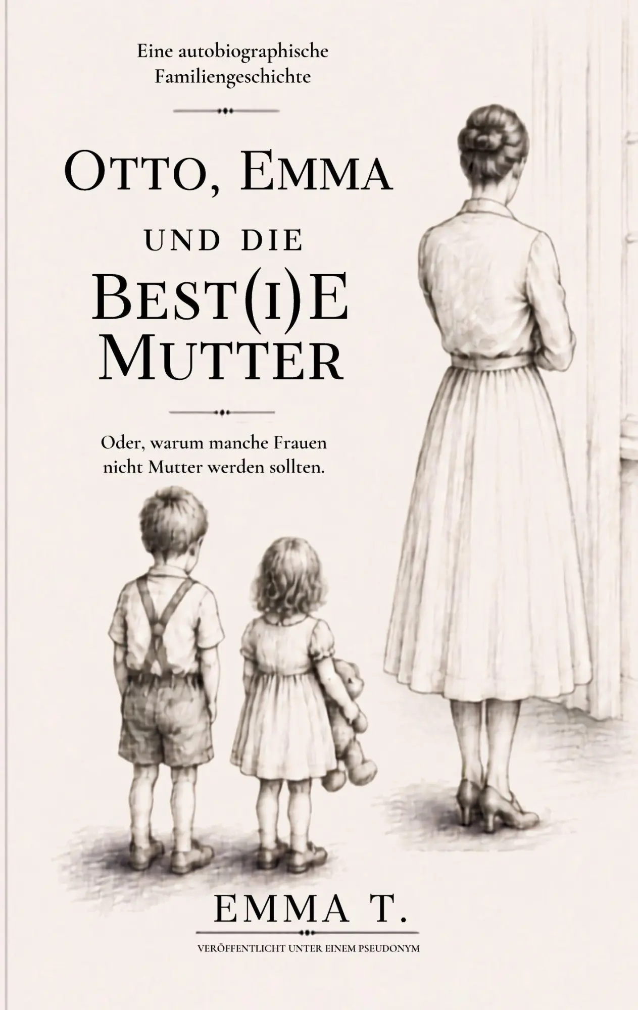 Cover: 9783696713348 | OTTO, EMMA UND DIE BEST(I)E MUTTER | Emma T. | Taschenbuch | 172 S.