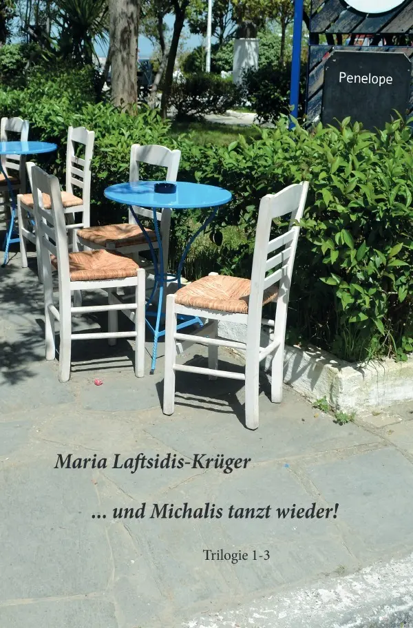 Cover: 9783754123348 | ... und Michalis tanzt wieder! | Griechische Trilogie | Taschenbuch