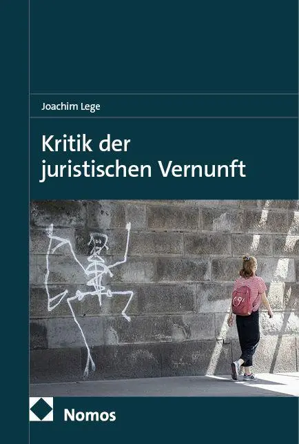 Cover: 9783756033348 | Kritik der juristischen Vernunft | Joachim Lege | Buch | 981 S. | 2025