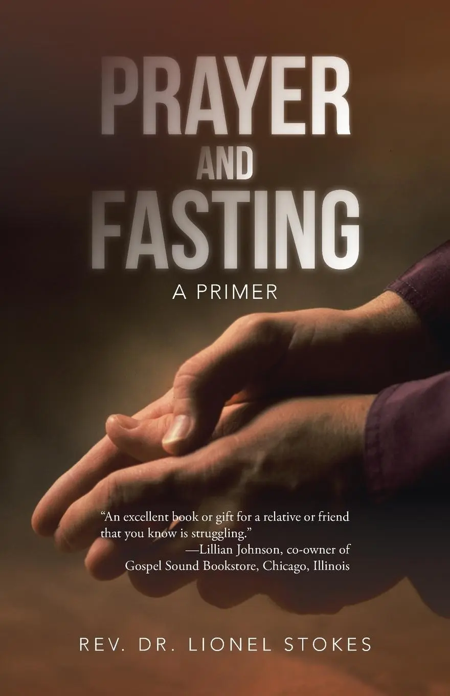 Cover: 9781475993448 | Prayer and Fasting | A Primer | Rev Lionel Stokes | Taschenbuch | 2013