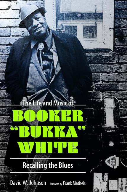 Cover: 9781496853448 | The Life and Music of Booker Bukka White | Recalling the Blues | Buch
