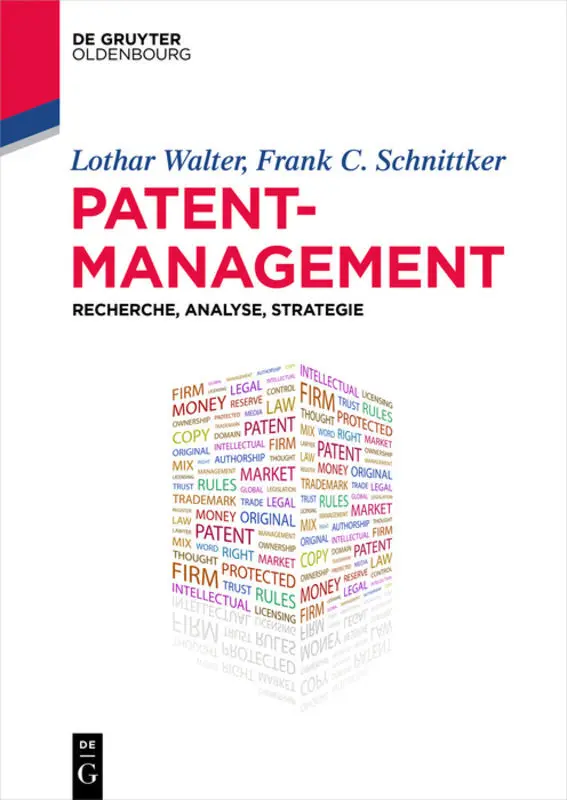 Cover: 9783110443448 | Patentmanagement | Recherche, Analyse, Strategie | Walter (u. a.) | XV