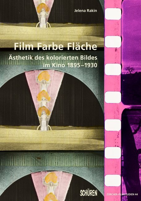 Cover: 9783741003448 | Film Farbe Fläche. | Ästhetik des kolorierten Bildes im Kino 1895-1930