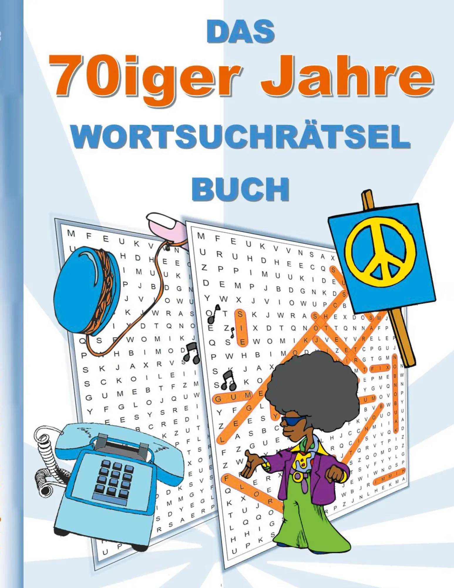 Cover: 9783754353448 | DAS 70iger Jahre WORTSUCHRÄTSEL BUCH | Brian Gagg | Taschenbuch | 2021