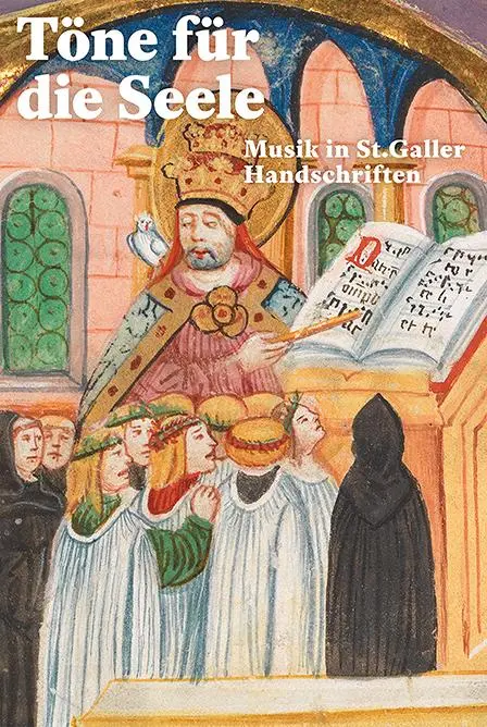 Cover: 9783796553448 | Töne für die Seele | Musik in St. Galler Handschriften | Gallen | Buch