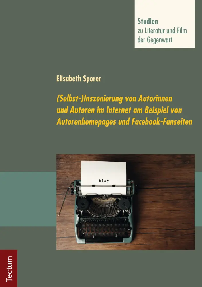 Cover: 9783828843448 | (Selbst-) Inszenierung von Autorinnen und Autoren im Internet am...