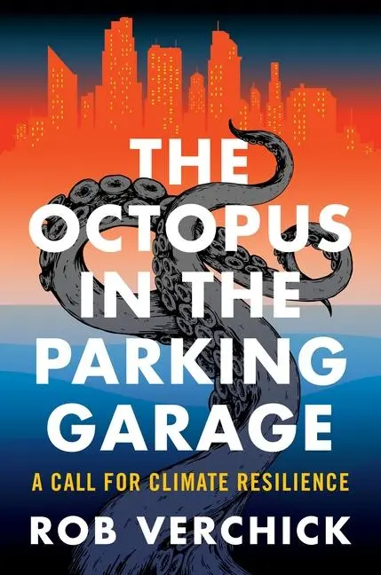 Cover: 9780231203548 | The Octopus in the Parking Garage | A Call for Climate Resilience