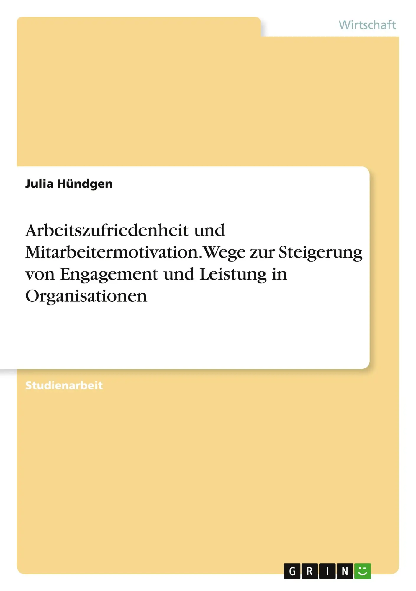 Cover: 9783389033548 | Arbeitszufriedenheit und Mitarbeitermotivation. Wege zur Steigerung...