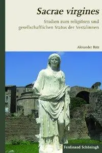 Cover: 9783506773548 | Sacrae virgines | Alexander Bätz | Buch | 344 S. | Deutsch | 2012