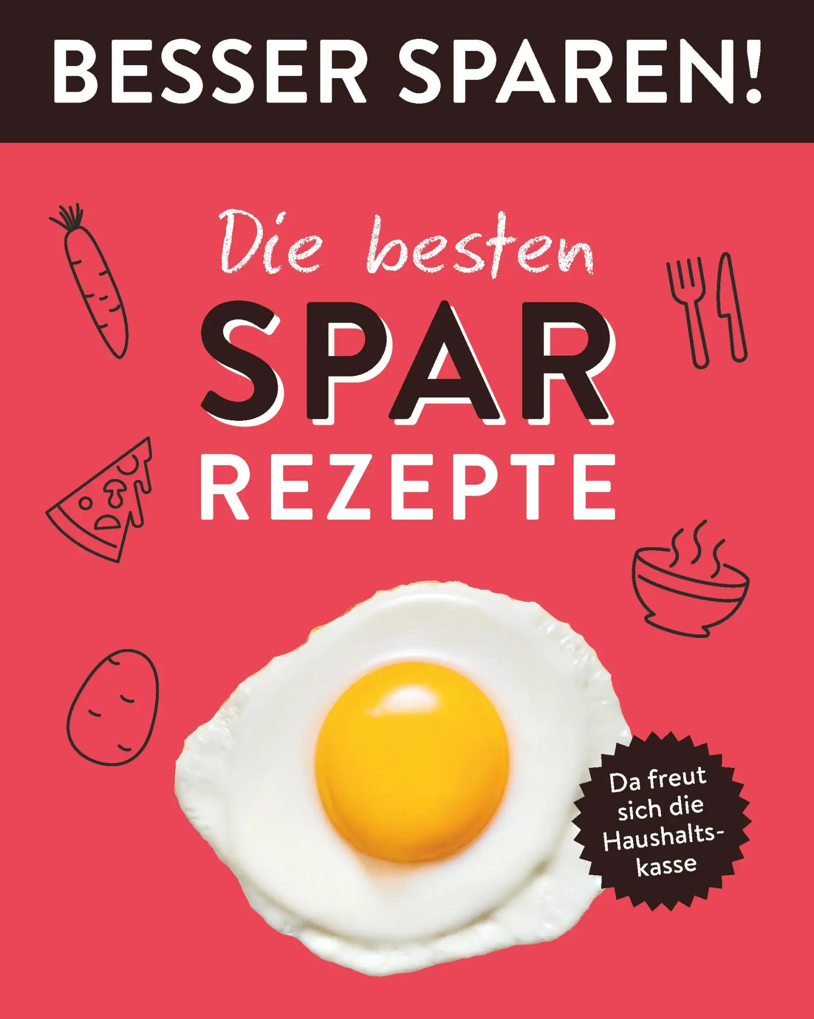 Cover: 9783625193548 | Die besten Spar-Rezepte . Besser Sparen! | Taschenbuch | 64 S. | 2023