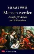 Cover: 9783796613548 | Mensch werden | Anstöße für Advent und Weihnachten | Gebhard Fürst