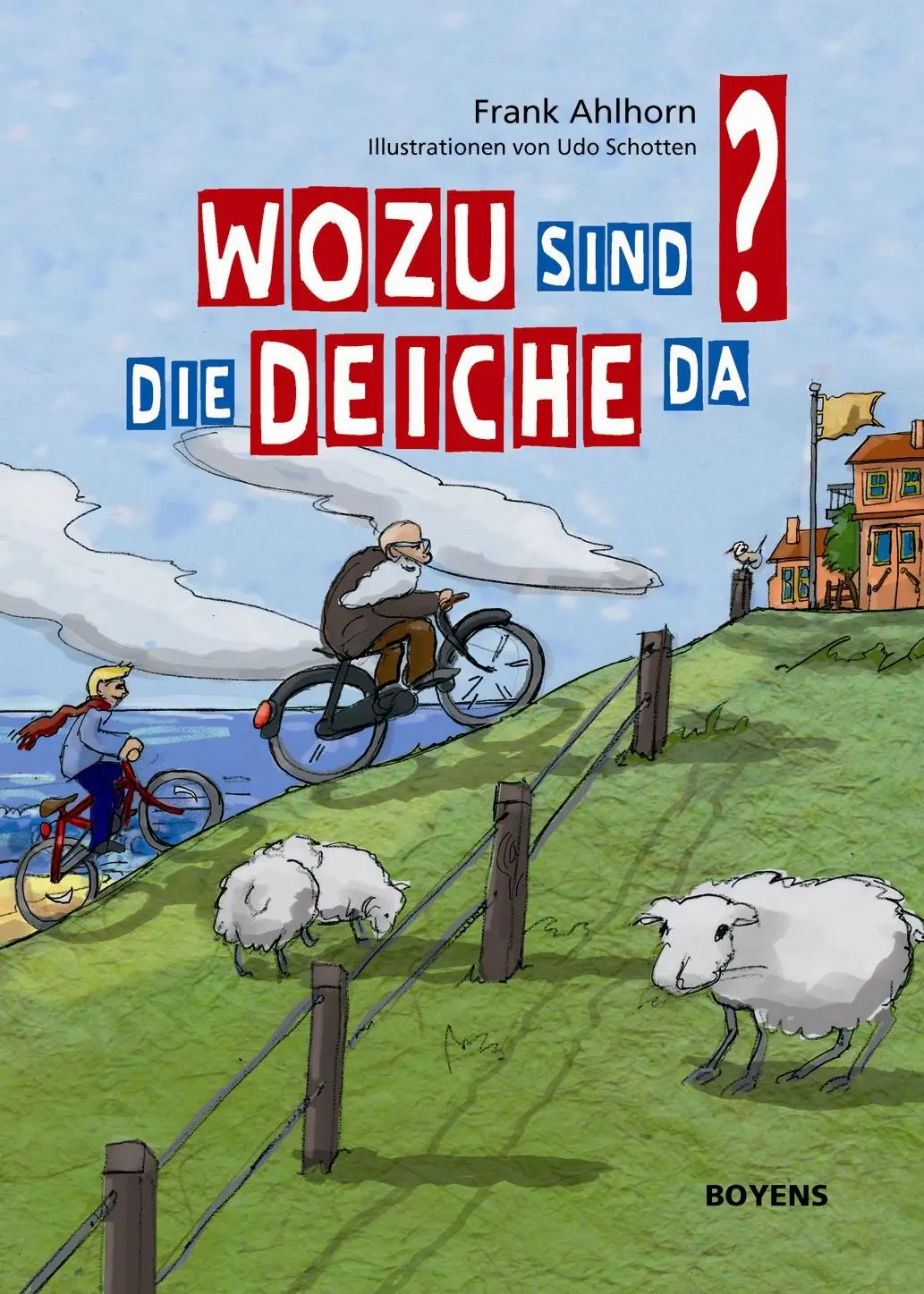 Cover: 9783804213548 | Wozu sind die Deiche da? | Frank Ahlhorn | Buch | 45 S. | Deutsch