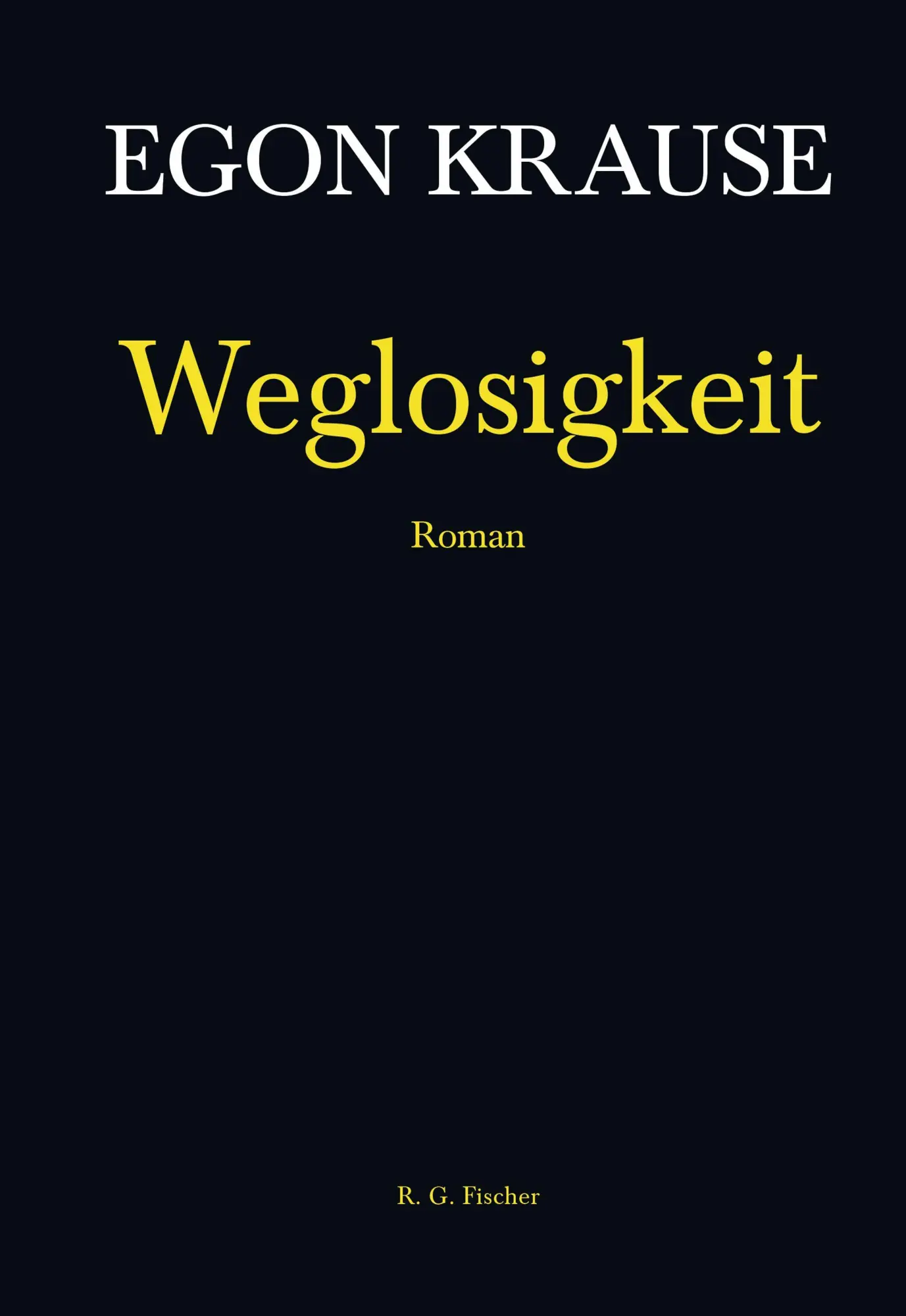 Weglosigkeit