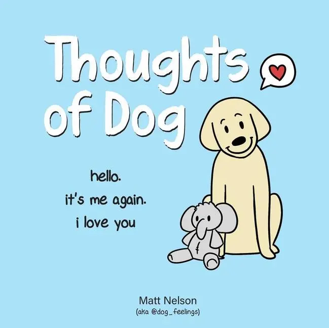 Cover: 9781524853648 | Thoughts of Dog | Matt Nelson | Buch | Gebunden | Englisch | 2020