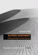 Cover: 9783496013648 | Alfred Ehrhardt: Naturphilosoph mit der Kamera | Christiane Stahl
