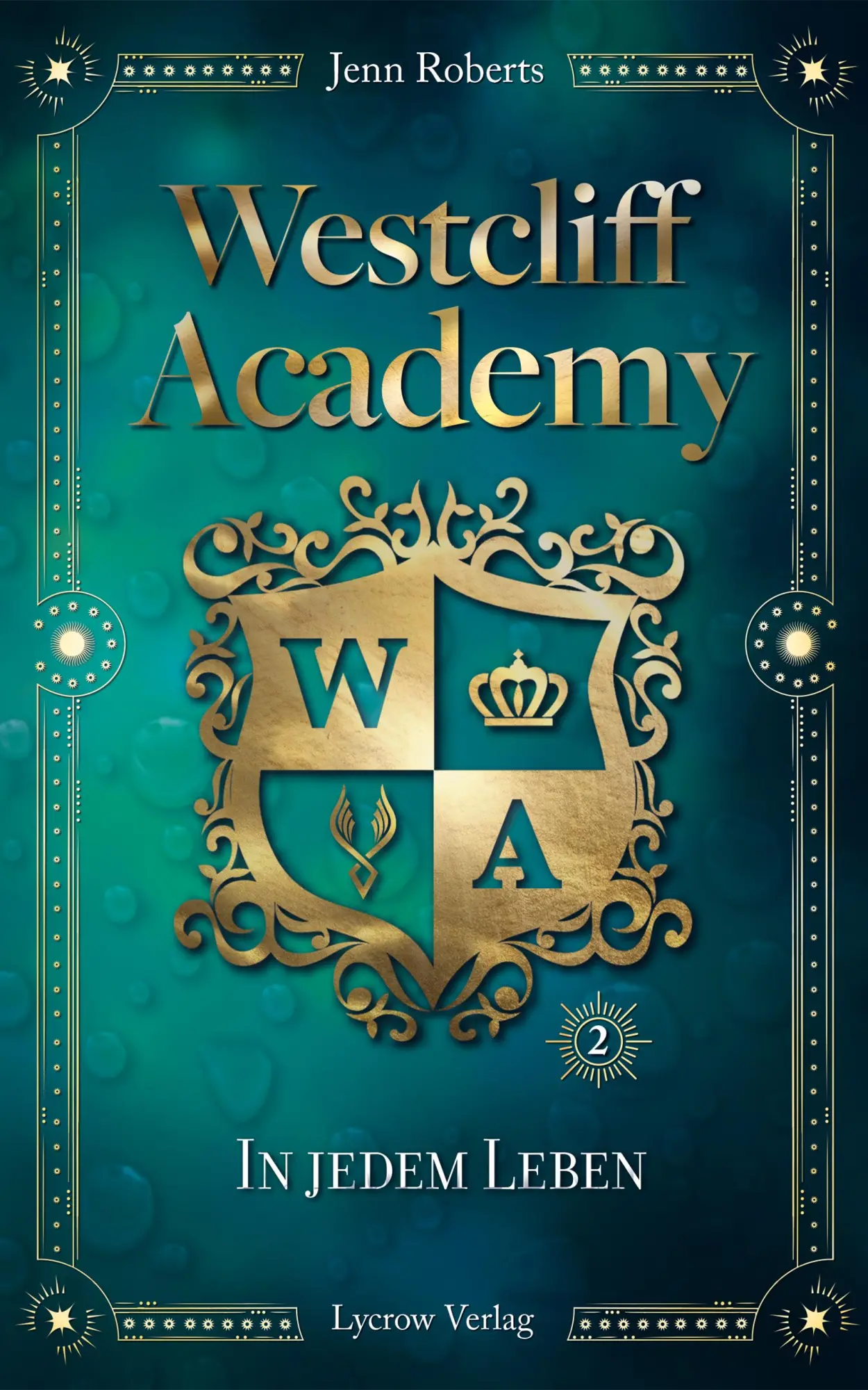 Cover: 9783690283748 | Westcliff Academy | In jedem Leben | Jenn Roberts | Taschenbuch | 2025
