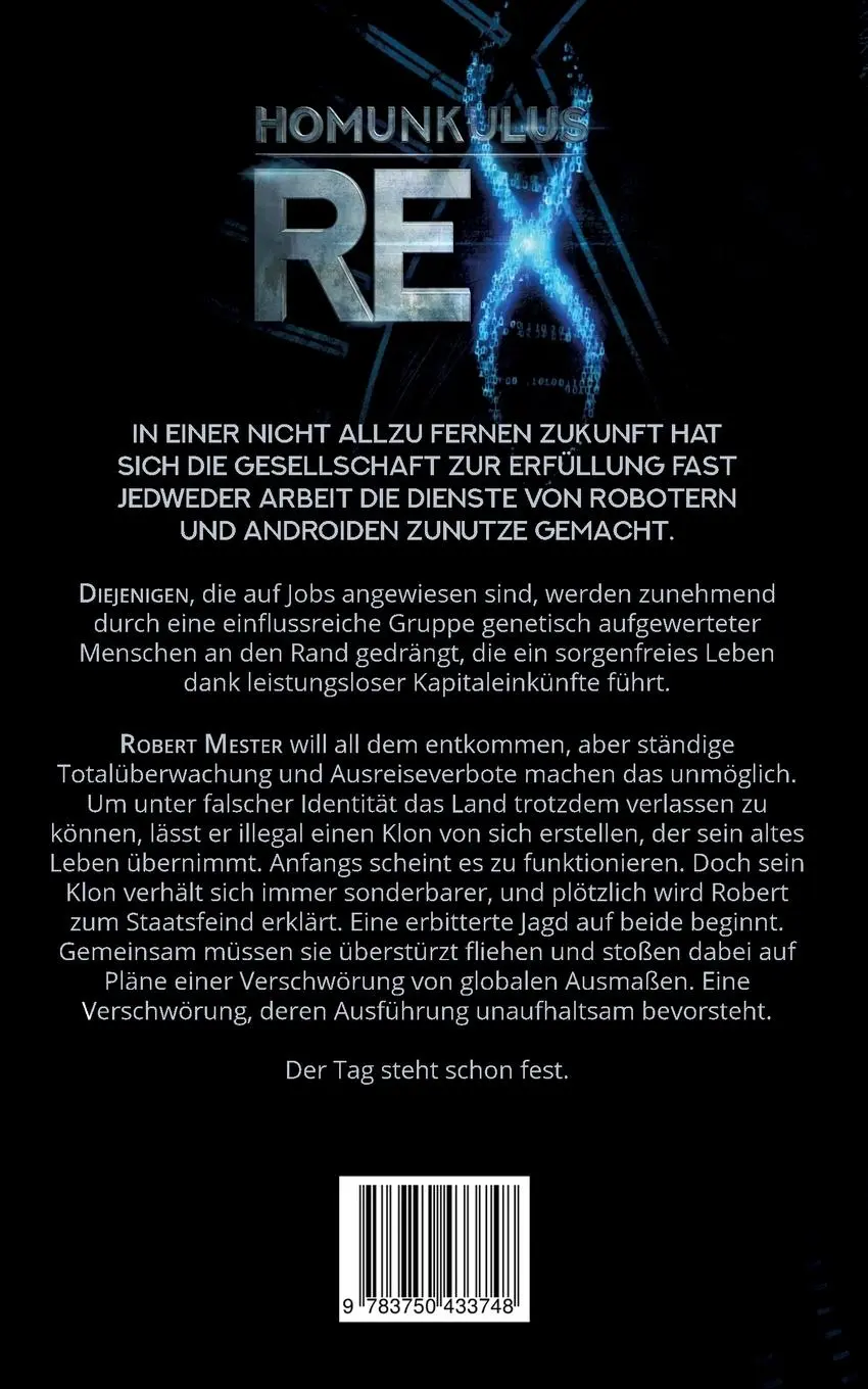 Rückseite: 9783750433748 | Homunkulus Rex | Der Tag steht schon fest | S. G. Felix | Taschenbuch