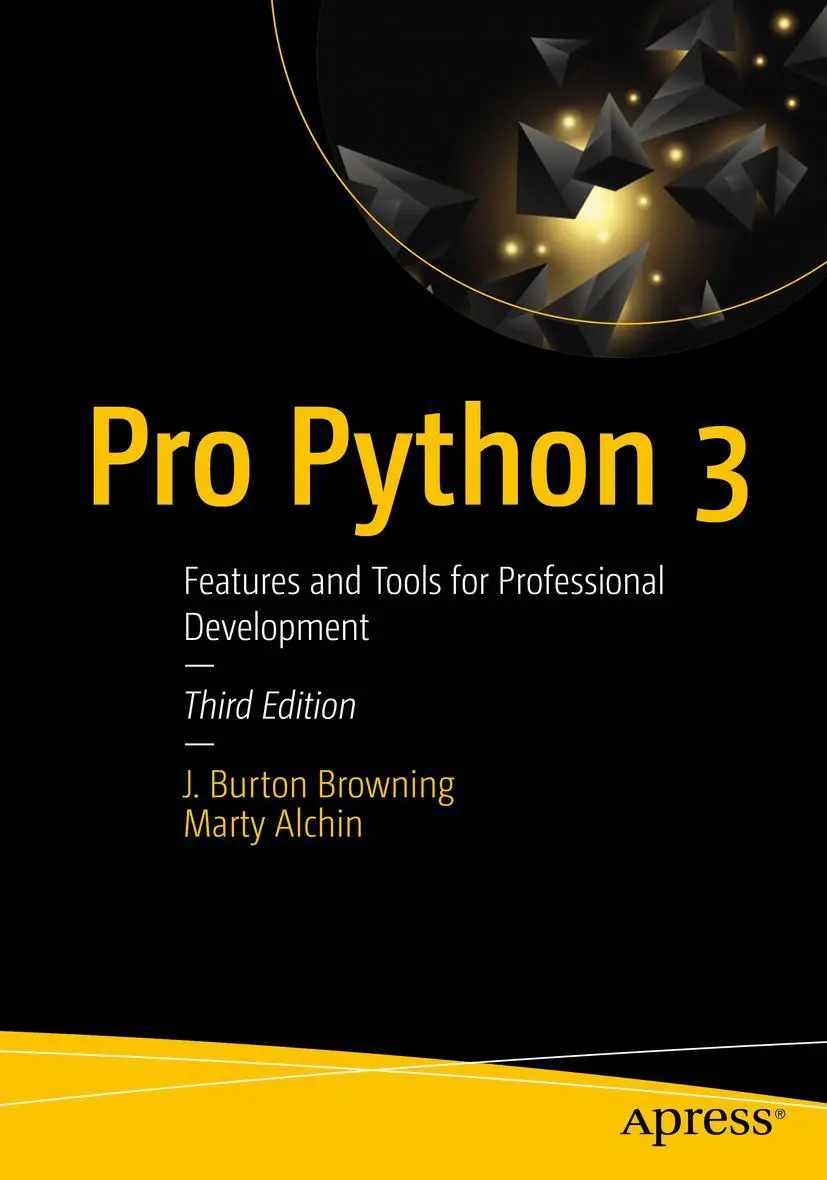 Cover: 9781484243848 | Pro Python 3 | Features and Tools for Professional Development | Buch